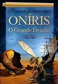 Oníris o grande desafio: História de um mundo mágico