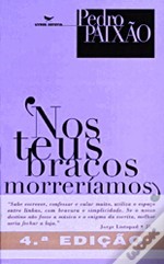 Nos teus braços morreríamos: Ficção (Portuguese Edition)