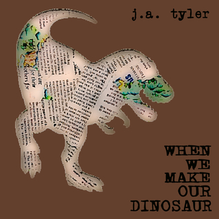 When We Make Our Dinosaur (ebook)