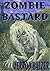 Zombie Bastard