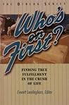 Who's on First: Finding True Fulfillment in the Crush of Life (Dialog)
