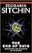 The End of Days by Zecharia Sitchin The End of Days by Zecharia Sitchin