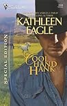 Cool Hand Hank by Kathleen Eagle