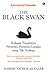 The Black Swan: Rahasia Terjadinya Peristiwa-Peristiwa Langka yang Tak Terduga