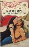 Belonging to Taylor (Second Chance at Love, #322) Belonging to Taylor (Second Chance at Love, #322)