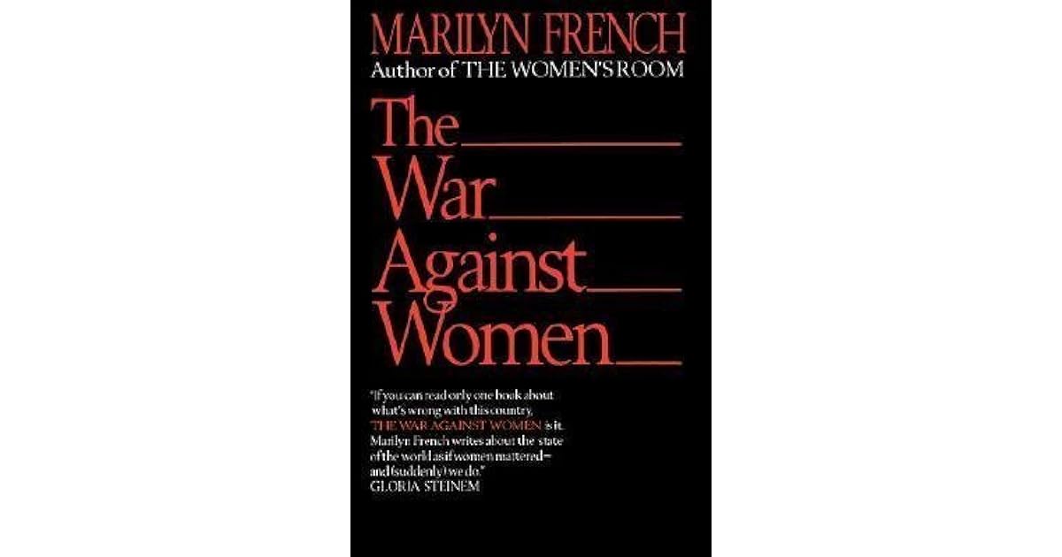 The War Against Women By Marilyn French