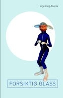 Forsiktig glass (Hardcover)