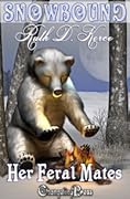 Snowbound: Her Feral Mates