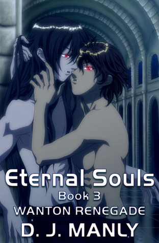 Wanton Renegade (Eternal Souls, #3)