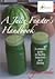 A Juice Feaster's Handbook:...