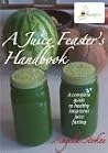 A Juice Feaster's...