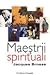 Maestrii spirituali