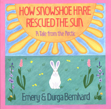 How Snowshoe Hare Rescued the Sun: A Tale from the Arctic