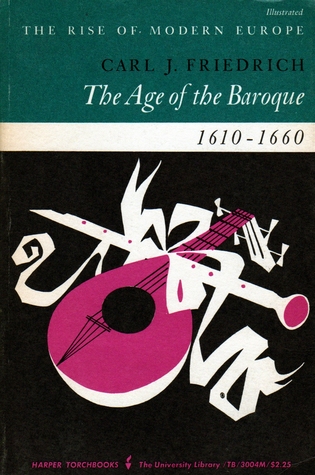 The Age of the Baroque, 1610-1660 (Paperback)
