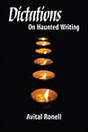 Dictations: On Haunted Writing