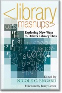 Library Mashups: Exploring New Ways to Deliver Library Data (Paperback)