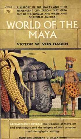 The World of the Maya (Mass Market Paperback)