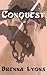 Conquest by Brenna Lyons
