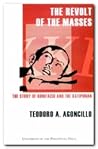 The Revolt of the Masses by Teodoro A. Agoncillo