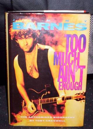 Jimmy Barnes: Too Much Ain't Enough (Hardcover)