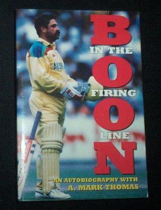 David Boon: In The Firing Line