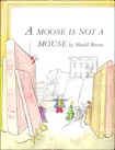 A Moose Is Not a Mouse