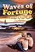 Waves of Fortune