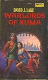 Warlords of Xuma by David J. Lake