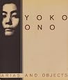 Yoko Ono Arias and Objects Yoko Ono Arias and Objects