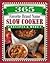 365 Favorite Brand Name Slow Cooker Recipes & More