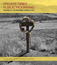 Private Grief, Public Mourning: The Rise of the Roadside Shrine in British Columbia (Paperback)