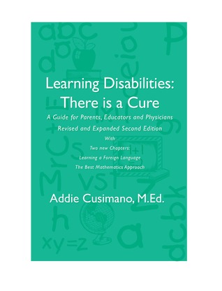 Learning Disabilities: There Is a Cure, A guide for Parents, Educators and Physicians (Paperback)