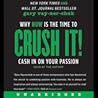Crush It!: Why No...
