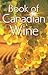 Book of Canadian Wine