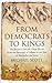 From Democrats to Kings by Michael  Scott