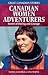 Canadian Women Adventurers: Stories of Daring and Courage (Great Canadian Stories)