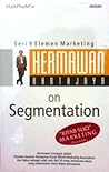 Hermawan Kartajaya on Segmentation by Hermawan Kartajaya