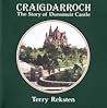 Craigdarroch: The Story of Dunsmuir Castle
