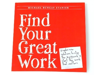 Find Your Great Work