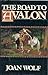 The Road to Avalon (Dark Ages of Britain, #1)