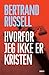 Hvorfor jeg ikke er kristen