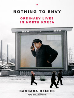 Nothing to Envy: Ordinary Lives in North Korea, Library Edition