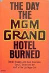 The Day the MGM Grand Hotel Burned The Day the MGM Grand Hotel Burned