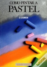 Como Pintar a Pastel (Unknown Binding)