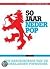 50 jaar Nederpop Een geschiedenis van de Nederlandse popmuziek