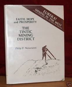 Faith, Hope, and Prosperity: The Tintic Mining District