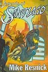 Legends of Santiago (Santiago, #1-2) Legends of Santiago (Santiago, #1-2)
