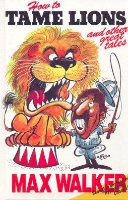 How To Tame Lions & Other Great Tales (Hardcover)