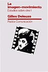 La imagen-movimiento by Gilles Deleuze La imagen-movimiento by Gilles Deleuze