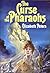 The Curse of the Pharaohs (Amelia Peabody, #2)